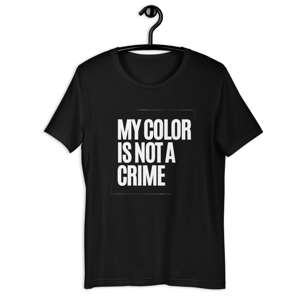 COLOR IS NOT A CRIME Short-Sleeve Unisex T-Shirt